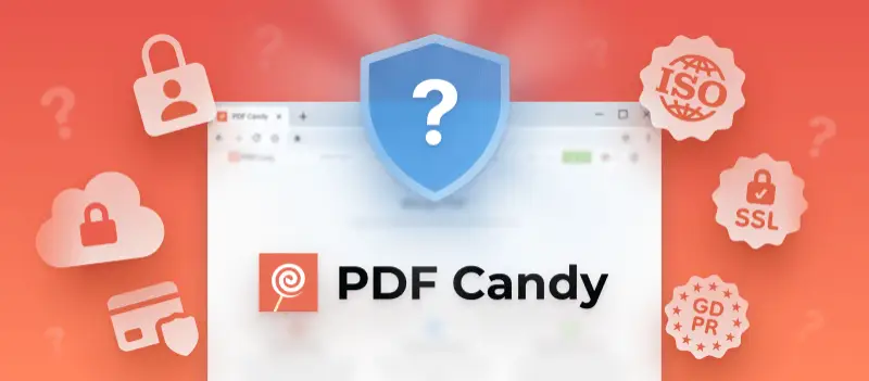 Is PDF Candy Safe to Use: Security and Privacy Explained
